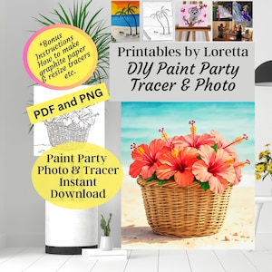 Puede incluir: Un conjunto de pintura de fiesta DIY imprimible que presenta una foto y un trazador de una cesta de flores de hibisco naranja sobre un fondo de playa. El texto "Printables by Loretta DIY Paint Party Tracer & Photo" está en la parte superior de la imagen. El texto "PDF and PNG" está en un cuadro amarillo en la parte superior izquierda de la imagen. El texto "Paint Party Photo & Tracer Instant Download" está en un cuadro amarillo en la parte inferior izquierda de la imagen.