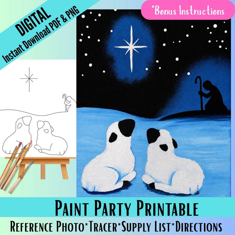 May include: A digital paint party printable featuring a nativity scene with two white lambs in the foreground, a shepherd silhouette, and a bright star in a dark blue night sky. Includes a line art tracer, reference photo, and supply list.