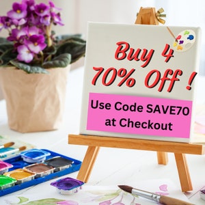 May include: A wooden easel with a white canvas displaying a pink and red sign that reads "Buy 4 70% Off! Use Code SAVE70 at Checkout". The easel is on a white surface with a set of watercolor paints and a paintbrush.