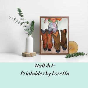 Instant Downloadable Art Print Watercolor Boots,Country Decor, Bedroom art, Whimsical Realism, Home Decor Art, Printable Wall Art,