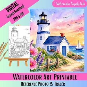 May include: A digital watercolor art printable featuring a lighthouse and cottage scene with pink flowers, a wooden fence, and a sailboat on the ocean at sunset. Includes a black and white line art tracer on an easel with text: DIGITAL Instant Download PNG & PDF, Watercolor Supply Info, and WATERCOLOR ART PRINTABLE REFERENCE PHOTO & TRACER.