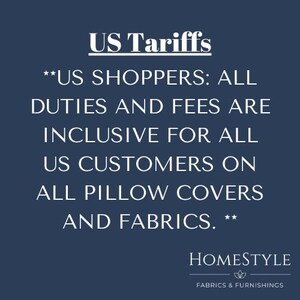 May include: Dark blue graphic with white text detailing US tariffs for shoppers, including duties and fees on pillow covers and fabrics. The HomeStyle logo is at the bottom.