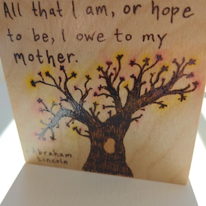 Wooden Block With Image of Tree and Quote about Mothers, Wood Burned Blooming Tree on 4x4 wood