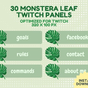 Puede incluir: Descarga digital de 30 paneles de Twitch con hojas de Monstera. Cada panel presenta una hoja verde de Monstera y texto como "objetivos", "facebook", "reglas", "contacto", "comandos" y "acerca de mí". Optimizado para Twitch, 320 x 100 px.