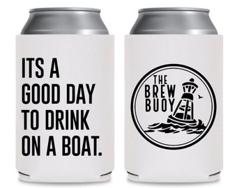 Great Day To Drink On A Boat Floating Can Cooler/Floating Can Cooler/Floating Drink Holder/Floating Drink/Floating Can/Floating Cooler/Gift