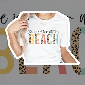 Life is better at the Beach, vacation, summer, relaxing, sand, paradise