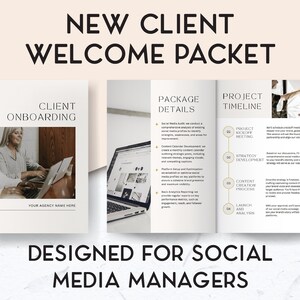May include: A new client welcome packet for social media managers. The packet includes information about client onboarding, package details, and a project timeline. The packet is designed for social media managers and includes a photo of two people working on a laptop.