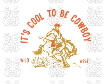 Peut inclure: Une illustration de style vintage d'un cowboy chevauchant un cheval cabré. Le texte "It's cool to be cowboy" est écrit en arc au-dessus du cowboy. Les mots "Wild West" sont écrits sous le cowboy et le cheval.