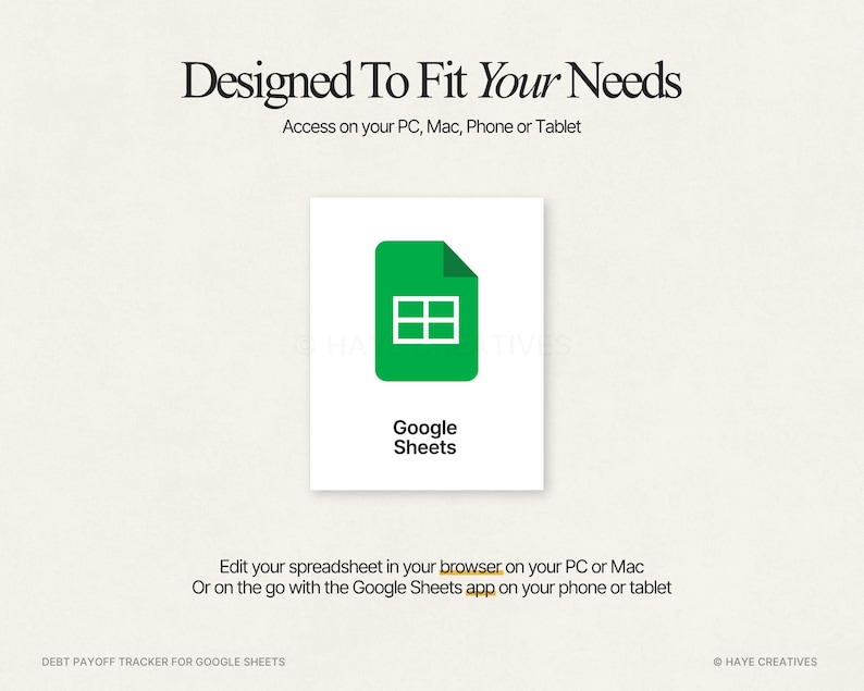Puede incluir: Gr&aacute;fico digital con el texto "Designed To Fit Your Needs" y "Google Sheets". El logotipo de Google Sheets es un documento verde con una cuadr&iacute;cula blanca. El texto tambi&eacute;n menciona el acceso en PC, Mac, tel&eacute;fono o tableta.