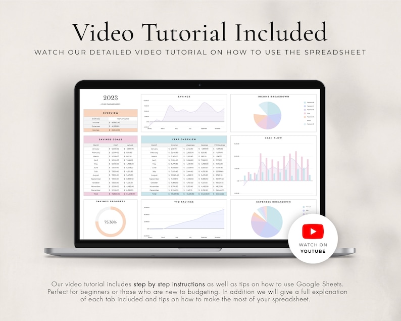 May include: A laptop screen displaying a Google Sheets spreadsheet with various charts and graphs. The spreadsheet is titled "2023" and includes tabs for "Overview", "Savings Goals", "Year Overview", "Savings Progress", "Net Savings", "Income Breakdown", "Cash Flow", and "Expenses Breakdown". The spreadsheet is designed in a light blue and pink colour scheme. A YouTube play button icon is displayed in the bottom right corner of the screen with the text "Watch on YouTube".