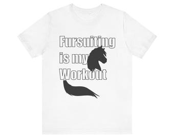 Horse Fursona &quot;Fursuiting is my workout&quot; Jersey Short Sleeve Tee