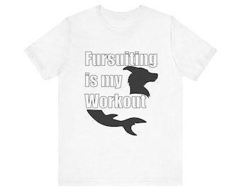 Manokit Fursona &quot;fursuiting is my Workout&quot; Jersey Short Sleeve Tee