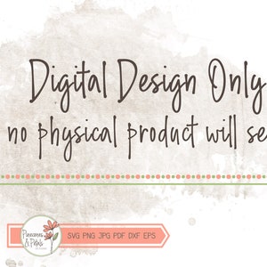 Puede incluir: Dise&ntilde;o digital solamente, no se enviar&aacute; ning&uacute;n producto f&iacute;sico. Esta imagen muestra un fondo de acuarela con el texto "Dise&ntilde;o digital solamente" y "no se enviar&aacute; ning&uacute;n producto f&iacute;sico". El texto est&aacute; en una fuente manuscrita. Hay un peque&ntilde;o logotipo en la parte inferior de la imagen que dice "Pinecones & Petals Designs". Debajo del logotipo est&aacute; el texto "SVG PNG JPG PDF DXF EPS".