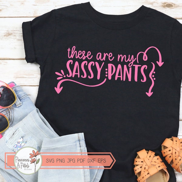 Estos son mis Sassy Pants SVG, Diseño para camiseta de niñas pequeñas, png jpg dxf eps pdf, Descarga digital, Imprimible, Archivo de máquina de corte