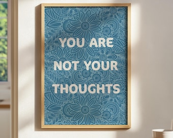 You Are Not Your Thoughts, Mental Health Print, Therapy Office Decor, Therapy Wall Art, Mindfulness Poster, Psychology Art Print