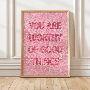 You Are Worthy of Good Things, Mental Health Wall Art Pink, Positive Affirmations, Therapy Office Decor, Mental Health Therapy Art Print