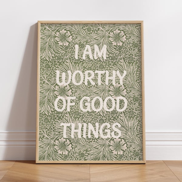 I Am Worthy of Good Things, Mental Health Poster, Things to Remember, Positive Affirmations, Therapy Office Decor, Vintage Wall Art Print