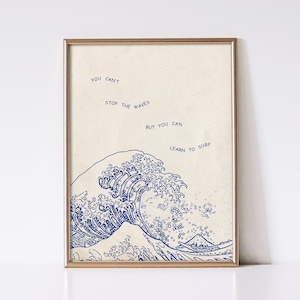 You Can't Stop the Waves aber You Can't Stop the Waves but You Can Lerne Surfen