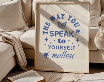 The Way You Speak to Yourself Matters, Mental Health Poster, Positive Self Talk, Retro Blue Print, Therapy Office Decor, Psychology Art