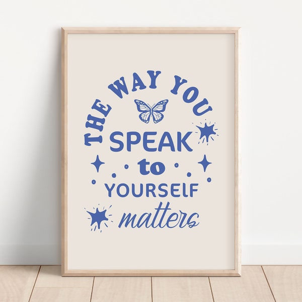 The Way You Speak to Yourself Matters, Mental Health Poster, Positive Self Talk, Retro Blue Print, Therapy Office Decor, Psychology Art