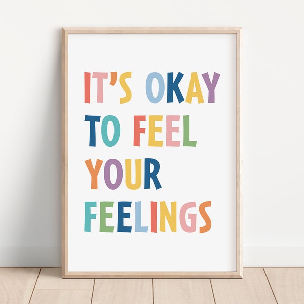 Its OK to Feel Your Feelings, Mental Health Poster, Its Okay Affirmations, Classroom Decor, Calm Corner, Psychology Art