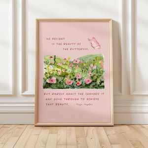 Maya Angelou Quote, Inspirational Art Print for Therapy Office Decor Pink, Mental Health Quotes, We Delight in the Beauty of the Butterfly