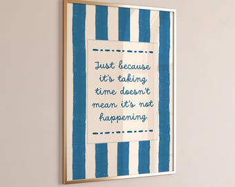 Mental Health Wall Art, Inspirational Quotes Print, Therapy Office Decor, Daily Reminder, Counselor Office Art, Just Because It's Taking