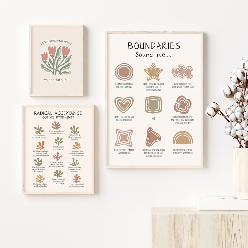 May include: Three printable wall art prints with a minimalist design. The first print features a floral illustration with the text "Grow through what you go through". The second print features a list of coping statements with the text "Radical Acceptance Coping Statements". The third print features a list of phrases with the text "Boundaries Sound like..."
