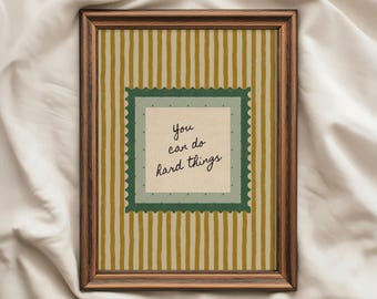 You Can Do Hard Things Wall Art Print: Mental Health Hand-Drawn Poster (Digital Download)