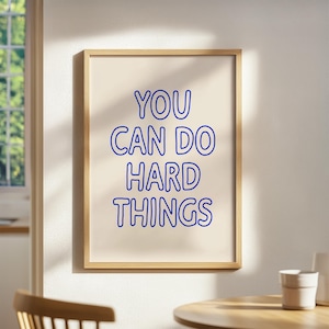 You Can Do Hard Things, Mental Health Wall Art Print, Therapy Office Decor, Mental Health Quotes, Inspirational Quotes, Psychology Poster