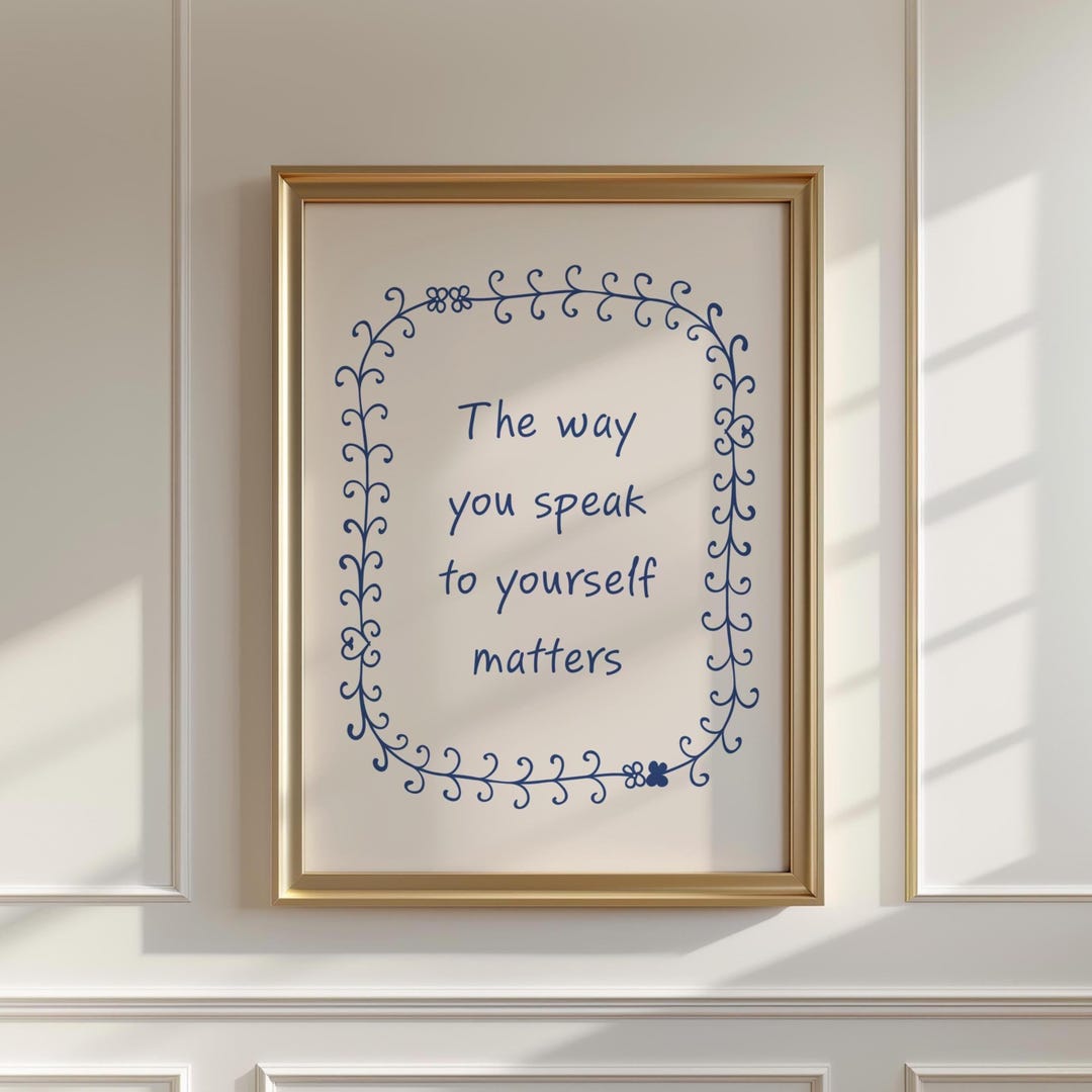 The Way You Speak to Yourself Matters, Mental Health Poster, Positive ...