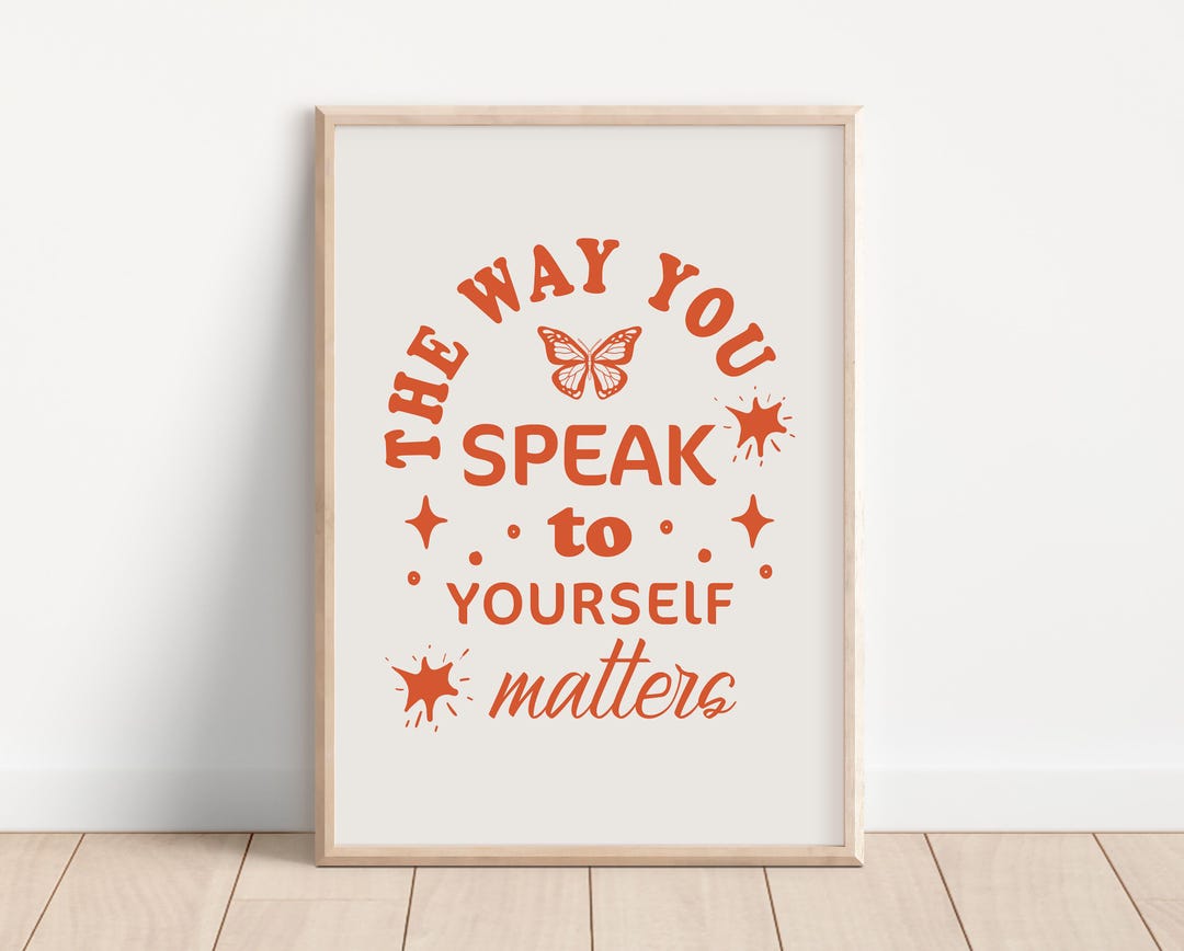 Mental Health Poster Printable, the Way You Speak to Yourself Matters ...