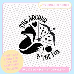 May include: Black and white graphic design featuring a fox with a heart and an arrow, with the text "The Archer & The Fox".