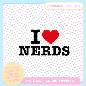 Eu Amo Nerds | SVG PNG | Designs Modernos | para Camisetas, Copos, Adesivos, Sacolas e Mais | Designs Engraçados | Design Y2K | Sublimação | Cricut