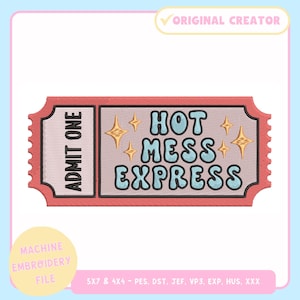 Machine Embroidery Design – Funny Machine Embroidery File for 4x4 5x7 Hoop – Hot Mess Express – PES JEF VP3 DST -Trendy Embroidery File