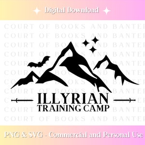 Puede incluir: Diseño de descarga digital en blanco y negro con una silueta de montañas, un murciélago y estrellas. El texto "Court of Books and Banter" se repite varias veces. El texto "Illyrian Training Camp" está centrado debajo de las montañas. El texto "PNG & SVG - Commercial and Personal Use" está en la parte inferior del diseño.