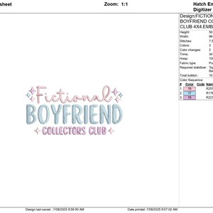 May include: An embroidery design with the text "Fictional Boyfriend Collectors Club". The text is in light blue and pink with star accents. The design is 50.3 mm high and 99.2 mm wide, suitable for various craft projects. The design includes 3 colours.