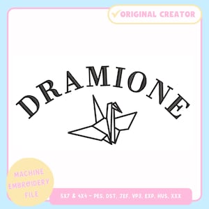 May include: A machine embroidery file design featuring the word "DRAMIONE" in a curved font above a black origami crane. The design includes the text "ORIGINAL CREATOR" and "MACHINE EMBROIDERY FILE".