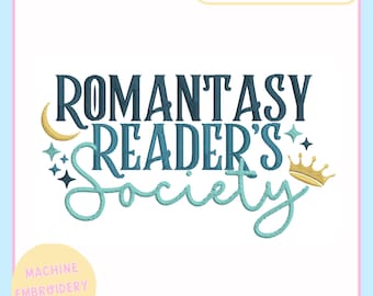 Machine Embroidery Design - Romantasy Reader's Society -  Bookish Machine Embroidery File 4x4 & 5x7 Hoop - Trendy Embroidery - Bookish Merch