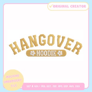 Machine Embroidery Design – Funny Machine Embroidery File for 4x4 & 5x7 Hoops – Hangover Hoodie – PES JEF VP3 - Trendy Embroidery Design