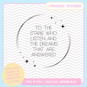 Citation inspirée par ACOTAR « Aux étoiles qui écoutent » | svg | png | jpg | pdf | Fichier SVG Cricut | Booktok | Designs livresques | Velaris