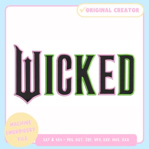 Machine Embroidery Design – Wicked Machine Embroidery File for 4x4 & 5x7 Hoop – Trendy Embroidery Design - PES JEF VP3 DST - Wicked
