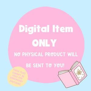 Może przedstawiać: R&oacute;żowe koło z tekstem "Digital Item ONLY" i "NO PHYSICAL PRODUCT WILL BE SENT TO YOU!" w kolorze białym. R&oacute;żowa książka z białą ilustracją kwiatu znajduje się w prawym dolnym rogu. Ż&oacute;łte koło z tekstem "THESE FILES CANNOT BE USED FOR EMBROIDERY DIGITIZING" znajduje się w lewym dolnym rogu.