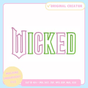 Machine Embroidery Design – Wicked Machine Embroidery File for 4x4 & 5x7 Hoop – Trendy Embroidery Design - PES JEF VP3 DST - Wicked