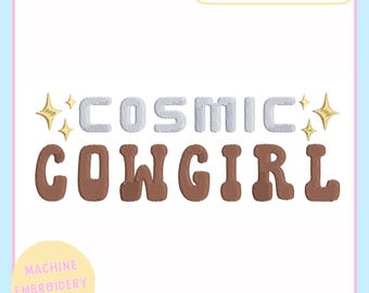 Machine Embroidery Design – Cosmic Cowgirl Machine Embroidery File for 4x4 & 5x7 Hoops  – PES JEF VP3 - Trendy Embroidery Design Files