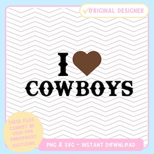 Eu Amo Cowboys | SVG PNG | Designs Modernos | para Camisetas, Copos, Adesivos, Sacolas e Mais | Designs Engraçados | Design Y2K | Sublimação | Cricut