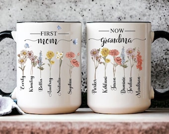 Personalized Birth Month Flower Coffee Cup, First Mom Now Grandma Mug, Grandmas Garden Mug, Mothers Day Gift For Mom, Grandma, Nana, Gigi