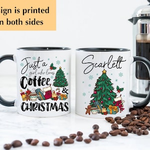 Personalized Christmas Mug, Merry Christmas Mug, Just A Girl Who Loves Coffee & Christmas, Custom Name Christmas Gift For Her, Xmas Cup