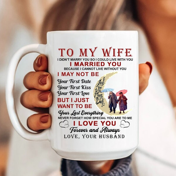 To My Wife Mug Mug, I Didn't Marry You So I Could Live With You, Wedding Anniversary Gift, Gift For Her, Old Couple Mug Gift, Wife Gift