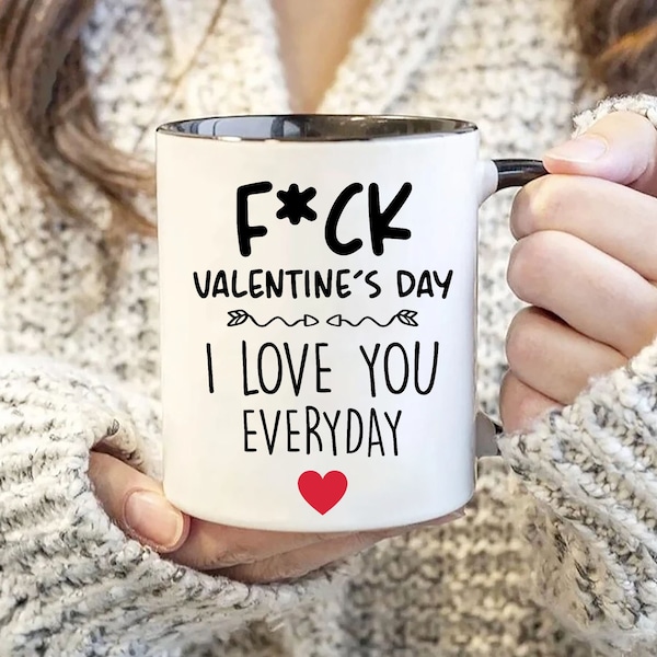 Funny Valentines Day Gift, Valentine's Day Mug Funny Coffee Mug Gift for Lovers - I LOVE YOU EVERYDAY Mug, Gift for Boyfriend, Husband